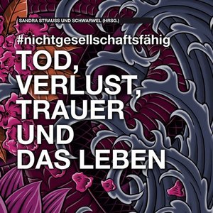 Buchcover Tod, Verlust, Trauer und das Leben