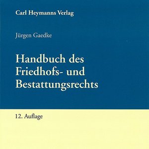 Buchcover Gaedke Handbuch des Friedhofs- und Bestattungsrechts 12. Auflage